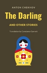 The Darling and Other Stories - Anton P. Chekhov