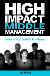 High-Impact Middle Management - Lisa Haneberg