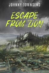 Escape from Zion -  Johnny Townsend
