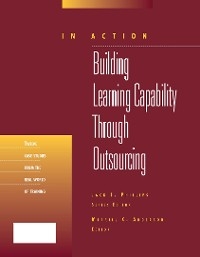 Building Learning Capability Through Outsourcing (In Action Case Study Series) - Merrill C. Anderson