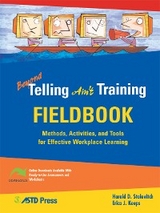 Beyond Telling Ain't Training Fieldbook - Harold D. Stolovitch