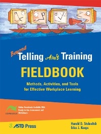Beyond Telling Ain't Training Fieldbook - Harold D. Stolovitch