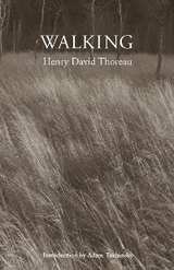 Walking -  Henry David Thoreau