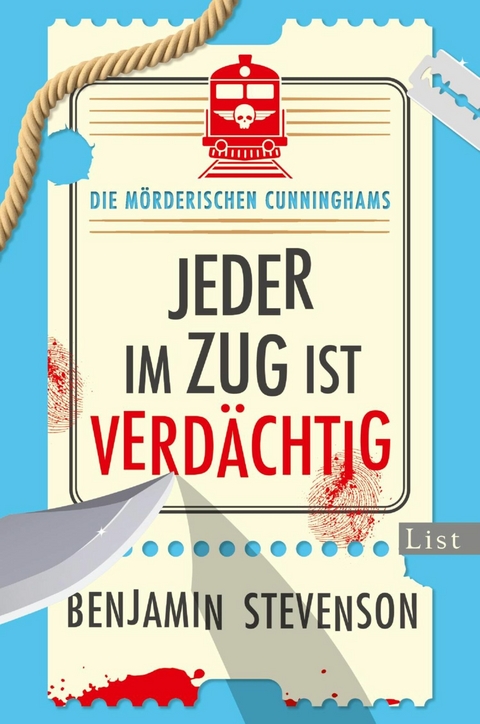 Die m&ouml;rderischen Cunninghams. Jeder im Zug ist verd&auml;chtig - Benjamin Stevenson