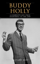 Buddy Holly: A Complete Life from Beginning to the End - History Hub