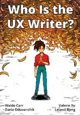 Who Is the UX Writer? - Waldo Carr