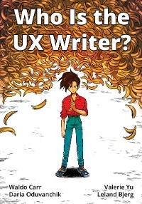 Who Is the UX Writer? - Waldo Carr