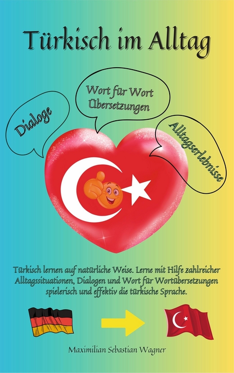 T&uuml;rkisch im Alltag - Maximilian Sebastian Wagner