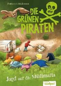 Die Grünen Piraten – Jagd auf die Müllmafia