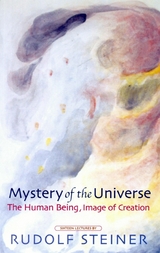 Mystery of the Universe -  Rudolf Steiner