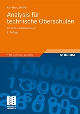 Analysis f&uuml;r technische Oberschulen - Karl-Heinz Pfeffer