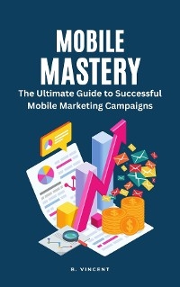 Mobile Mastery - B. Vincent