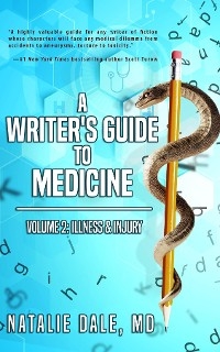 A Writer's Guide to Medicine: Volume 2