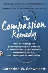 The Compassion Remedy - Catherine W. Schweikert