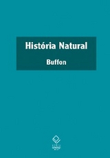 Hist&oacute;ria Natural - Georges-Louis Leclerc Buffon