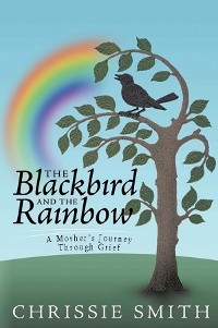 The Blackbird And The Rainbow - Chrissie Smith