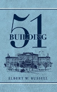 Building 51 - Elbert W Russell