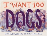I Want 100 Dogs -  Stacy McAnulty