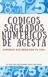 C&oacute;digos Sagrados Num&eacute;ricos de Agesta - Edwin Pinto