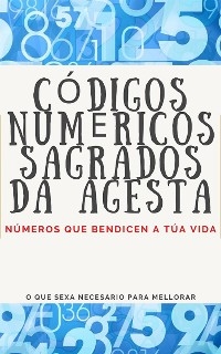 C&oacute;digos Num&eacute;ricos Sagrados da Agesta - Edwin Pinto