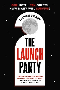 The Launch Party - Lauren Forry