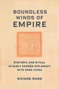 Boundless Winds of Empire - Sixiang Wang