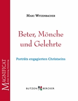 Beter, M&ouml;nche und Gelehrte - Marc Witzenbacher
