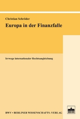 Europa in der Finanzfalle - Christian Schr&ouml;der
