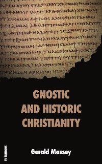 Gnostic and Historic Christianity
