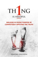 One Thing is Needful - Olaitan Owoyemi