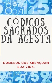 Códigos Numéricos Sagrados da Agesta