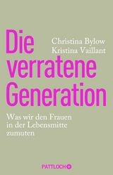 Die verratene Generation - Christina Bylow, Kristina Vaillant