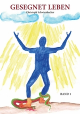 Gesegnet Leben - Christoph Schwienbacher