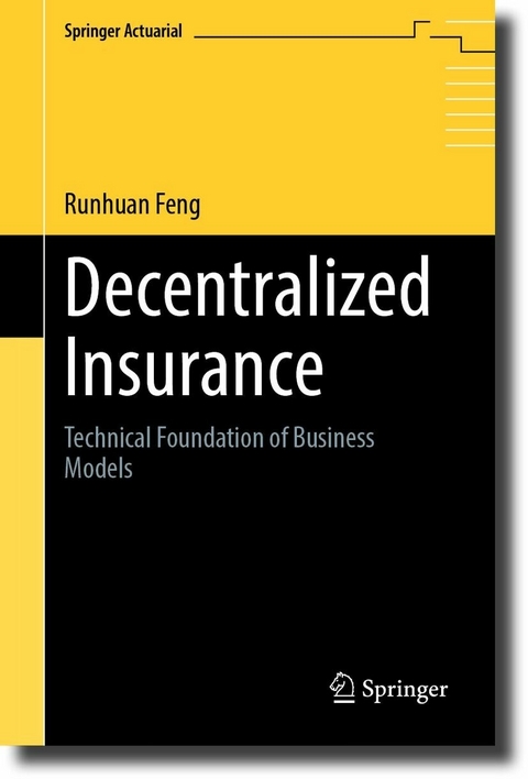 Decentralized Insurance -  Runhuan Feng