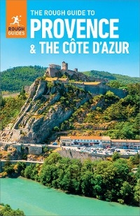 The Rough Guide to Provence & the Cote d'Azur: Travel Guide eBook