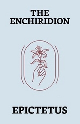 The Enchiridion -  Epictetus