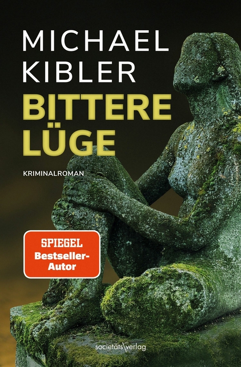 Bittere L&uuml;ge - Michael Kibler