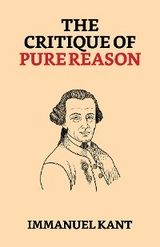 The Critique of Pure Reason - Immanuel Kant