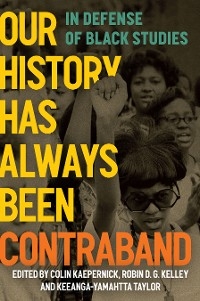 Our History Has Always Been Contraband - 