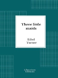 Three little maids