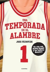 Una temporada en el alambre - John Feinstein