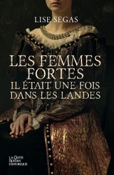 Les femmes fortes -  Lise Segas