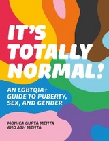 It's Totally Normal! - Monica Gupta Mehta, Asha Lily Mehta