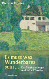 Es muss was Wunderbares sein ... - Dietmar Grieser