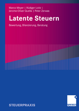 Latente Steuern - Marco Meyer, R&uuml;diger Loitz, Jerome-Oliver Quella, Peter Zerwas