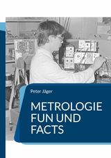 Metrologie Fun und Facts - Peter J&auml;ger