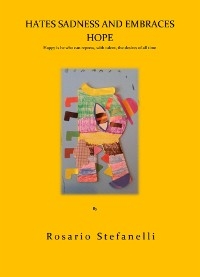 Hates Sadness And Embraces Hope