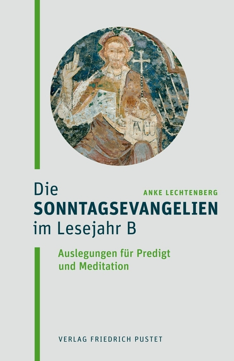 Die Sonntagsevangelien im Lesejahr B -  Anke Lechtenberg