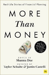 More Than Money - Justin Castelli, Taylor Schulte, Shanna Due