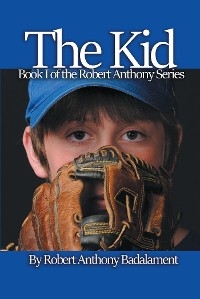 The Kid - Robert Anthony Badalament